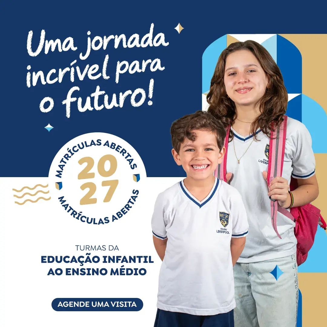Banner de matrículas abertas do Colégio Liverpool para 2027, com imagem de alunos da instituição felizes e com o texto: Turmas da educação infantil ao ensino médio. Agende uma visita