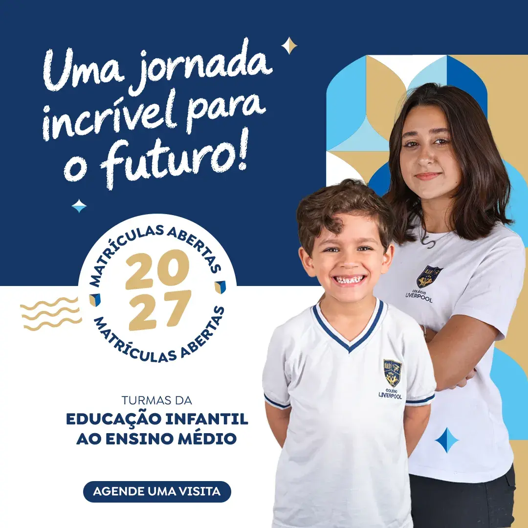 Banner de matrículas abertas do Colégio Liverpool para 2027, com imagem de alunos da instituição felizes e com o texto: Turmas da educação infantil ao ensino médio. Agende uma visita