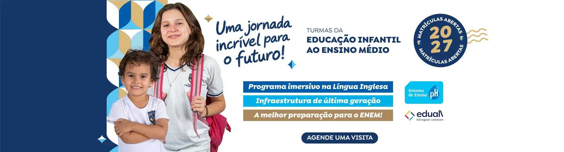 Banner de matrículas abertas do Colégio Liverpool para 2027, com imagem de alunos da instituição felizes e com o texto: Turmas da educação infantil ao ensino médio. Programa imersivo na Língua Inglesa, infraestrutura de última geração, a melhor preparação para o ENEM! Agende uma visita